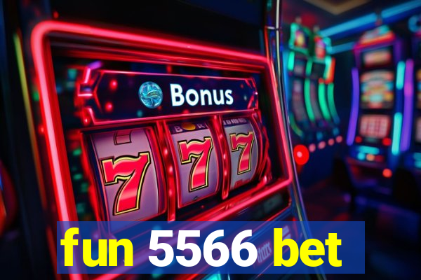 fun 5566 bet